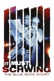 It Must Schwing: The Blue Note Story 2018 one on netflix