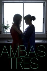 Ambas Tres 2011 one on netflix
