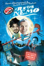 Zirkus Nemo – Nu med Neon 2003 one on netflix