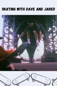 Skating with Dave and Jared 1995 one on netflix