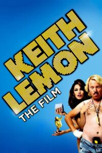 Keith Lemon: The Film 2012 one on netflix