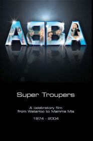 Super Troupers: Thirty Years of ABBA 2004 one on netflix