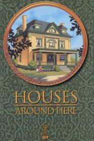 Houses Around Here 1994 one on netflix
