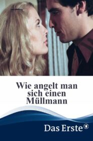 Wie angelt man sich einen Müllmann 2001 one on netflix