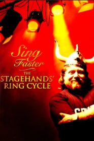 Sing Faster: The Stagehands’ Ring Cycle 1999 one on netflix