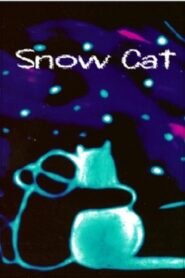 Snow Cat 1998 one on netflix