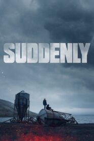 Suddenly 2023 one on netflix