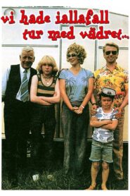 Well, We Were Lucky with the Weather 1980 one on netflix