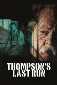 Thompson’s Last Run 1986 one on netflix