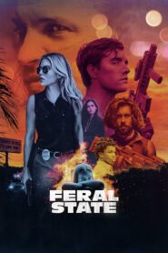 Feral State 2021 one on netflix