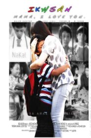 Ikhsan: Mama I Love You 2008 one on netflix