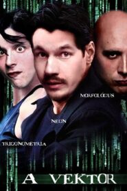 A Vektor 2004 one on netflix