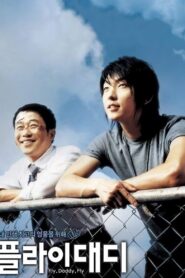 Fly, Daddy, Fly 2006 one on netflix