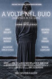 A volte nel buio (Sometimes in the dark) 2021 one on netflix