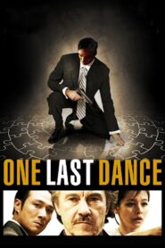 One Last Dance 2007 one on netflix
