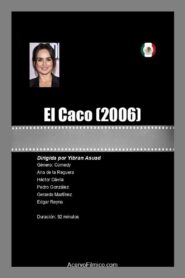 El Caco 2006 one on netflix