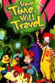 The Wacky Adventures of Ronald McDonald: Have Time, Will Travel 2001 one on netflix