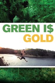 Green Is Gold 2016 one on netflix