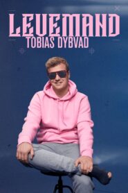 Tobias Dybvad: Levemand 2022 one on netflix