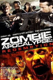 Zombie Apocalypse: Redemption 2011 one on netflix