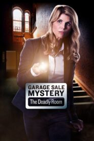 Garage Sale Mystery: The Deadly Room 2015 one on netflix