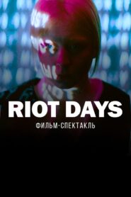 Riot Days 2023 one on netflix