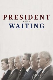 President in Waiting 2020 one on netflix