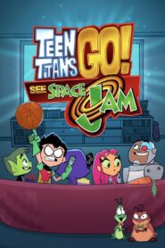 Teen Titans Go! See Space Jam 2021 one on netflix