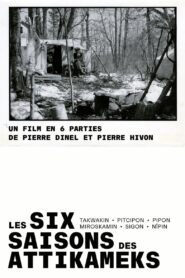 Les six saisons des attikameks 1983 one on netflix