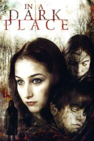 In a Dark Place 2006 one on netflix