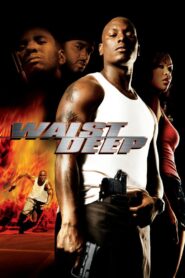 Waist Deep 2006 one on netflix