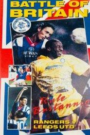 Rangers FC: Battle of Britain – Rule Britannia 1999 one on netflix