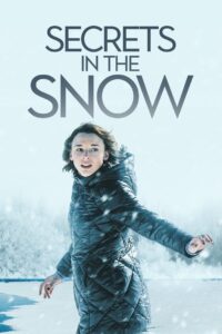 Secrets in the Snow 2020 one on netflix