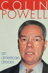 Colin Powell: An American Dream 1995 one on netflix