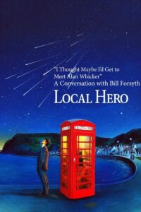 “I Thought Maybe I’d Get to Meet Alan Whicker”: A Conversation with Bill Forsyth 1986 one on netflix