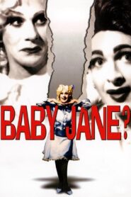 Baby Jane? 2010 one on netflix