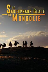 In the Frozen Tomb of Mongolia 2014 one on netflix