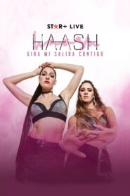 HA*ASH | Tour Mi Salida Contigo 2023 one on netflix