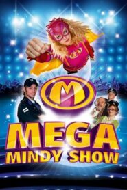 Mega Mindy: De MEGA grote Mega Mindy Show 2011 one on netflix
