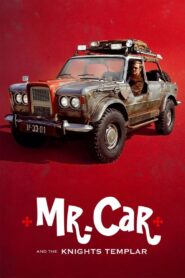 Mr. Car and the Knights Templar 2023 one on netflix