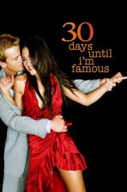 30 Days Until I’m Famous 2004 one on netflix