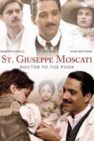 St. Giuseppe Moscati: Doctor to the Poor 2007 one on netflix