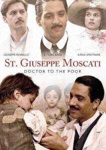 St. Giuseppe Moscati: Doctor to the Poor 2007 one on netflix
