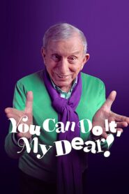 You Can Do It, My Dear! 2022 one on netflix
