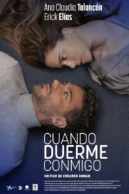 Cuando Duerme Conmigo 2023 one on netflix
