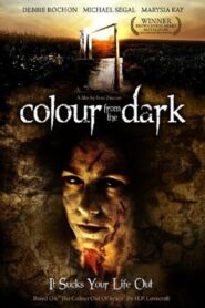 Colour from the Dark 2008 one on netflix