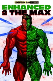 Enhanced 2 the Max 2020 one on netflix