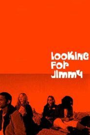 Looking for Jimmy 2002 one on netflix