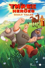 Three Heroes. Daily Tales 2024 one on netflix
