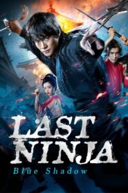Last Ninja – Blue Shadow 2019 one on netflix